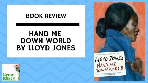 Hand Me Down World by Lloyd Jones
