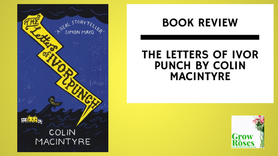 The Letters of Ivor Punch by Colin MacIntyre